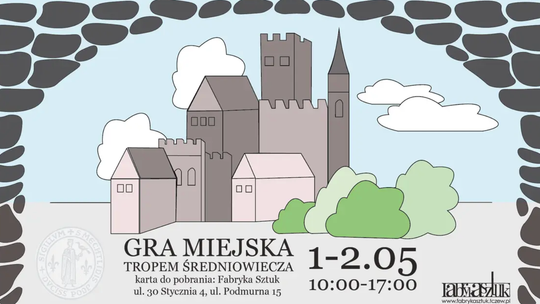 Średniowieczny Tczew na wyciągnięcie ręki, czyli majówkowa gra miejska