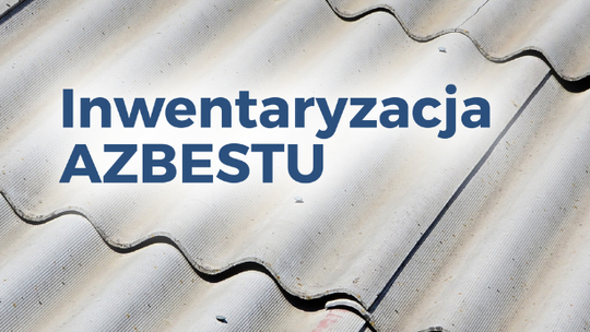 28 lipca rusza inwentaryzacja azbestu w Gminie Pelplin