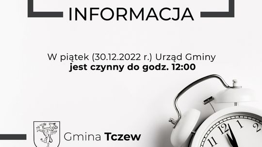 30 grudnia Urząd Gminy Tczew pracuje krócej