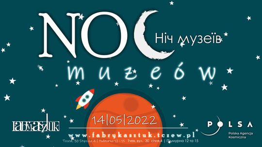 Astronomiczna Noc Muzeów w Fabryce Sztuk. Led show, kuchnia molekularna i wiele innych atrakcji!