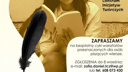 Cykl warsztatów poetyckich rusza już we wrześniu. Trwają zapisy [ROZMOWA]