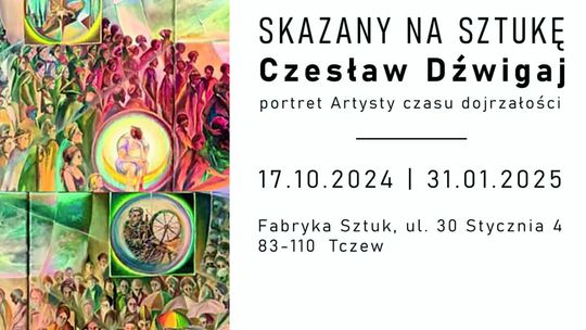 Czesław Dźwigaj, artysta dojrzały