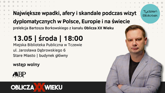 Wpadki dyplomatyczne. Bartosz Borkowski w Tczewie Wpadki dyplomatyczne. Bartosz Borkowski w Tczewie