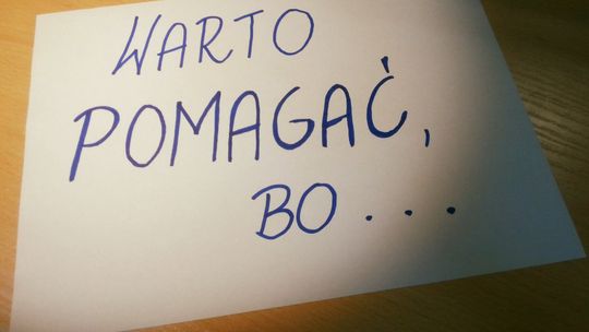 Dlaczego warto pomagać? 