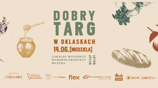 Dobry Targ powraca! 11. edycja w Oklaskach Stanisławie już 14 czerwca