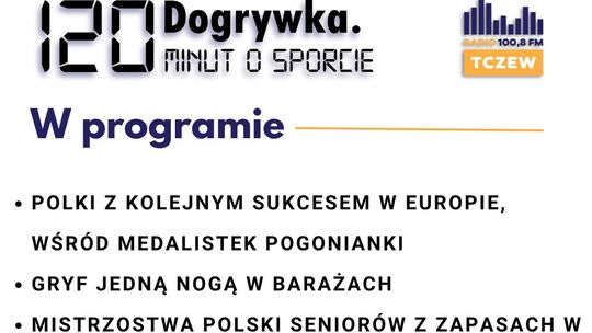 Dogrywka. 120 minut o sporcie: Adam Blok o zapasach, Gryf coraz bliżej baraży