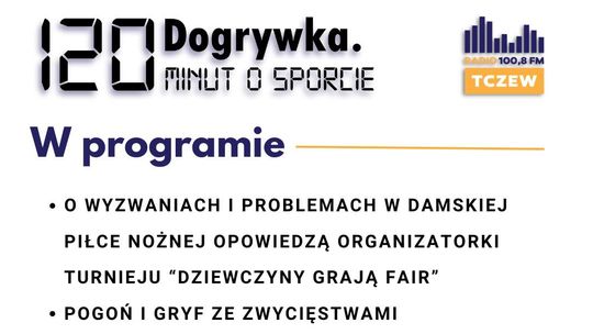 Dogrywka. 120 minut o sporcie: Elżbieta Jachlewska i Gaja Jachlewska