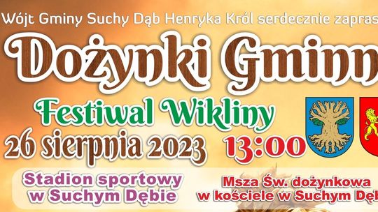 Suchy Dąb zaprasza Dożynki Gminne oraz Festiwal Wikliny