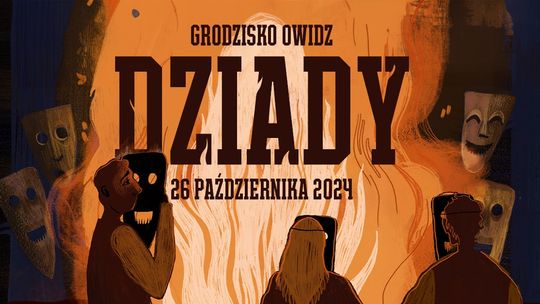 Dziady w Grodzisku Owidz już 26 października!