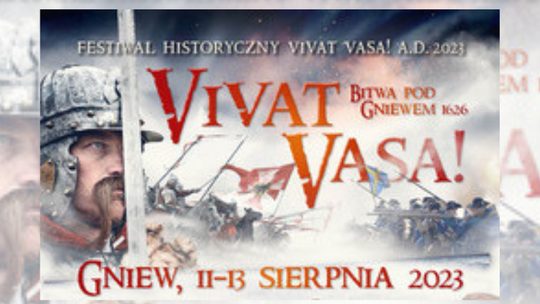 Festiwal Historyczny VIVAT VASA! już w ten weekend w Gniewie