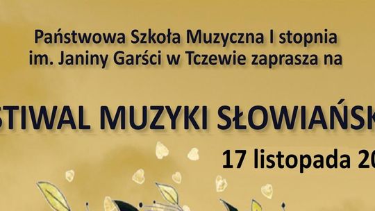 Festiwal Muzyki Słowiańskiej w Państwowej Szkole Muzycznej w Tczewie