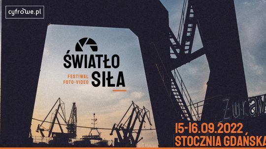 Festiwal "ŚwiatłoSIŁA" 15 i 16 września w Stoczni Gdańskiej