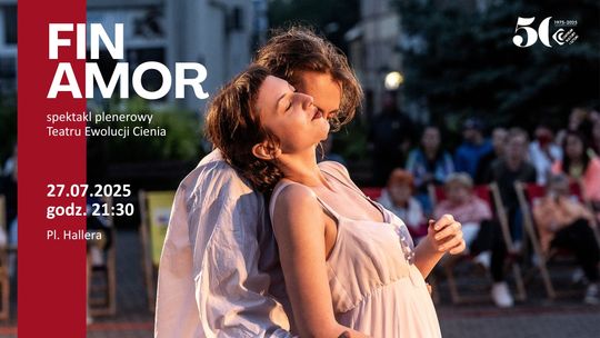 „Fin Amor” plenerowy spektakl Teatru Ewolucji Cienia już wkrótce