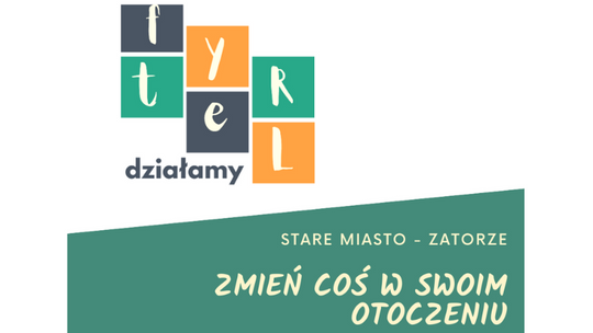 FYRTEL DZIAŁA-MY, czyli konkurs grantowy dla mieszkańców [TERMINY]