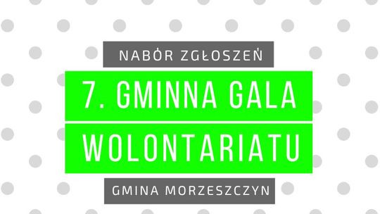 Gala Wolontariatu Gminy Morzeszczyn 2022. Ruszył nabór zgłoszeń