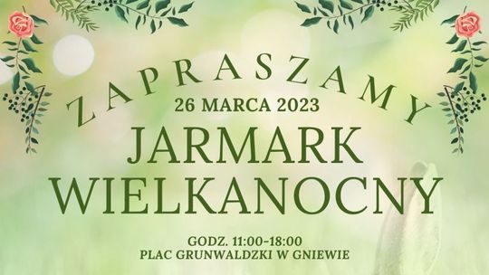 Gniewski Jarmark Wielkanocny już w niedzielę. Czekają kramy i atrakcje