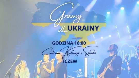 Gramy dla Ukrainy. Wyjątkowy koncert w Tczewie [ROZMOWA]