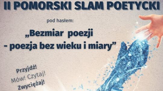 Zgłoś się do udziału w II Pomorskim Slamie Poetyckim