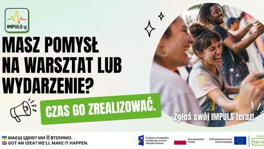 Ruszył projekt "Impulsy”: Rekrutacja trwa - zamień swój pomysł w działanie [ROZMOWA]