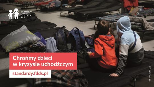 Jak chronić dzieci w kryzysie uchodźczym? Fundacja Dajemy Dzieciom siłę przygotowała kompendium zasad