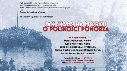 "Jak skała na morzu! O Polskości Pomorza" 28 września w Centrum Kultury i Sztuki w Tczewie