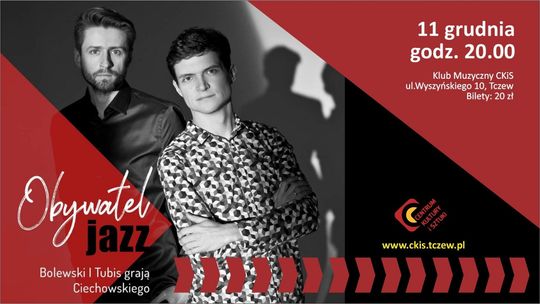 Koncert "Obywatel Jazz" już w sobotę w CKiS