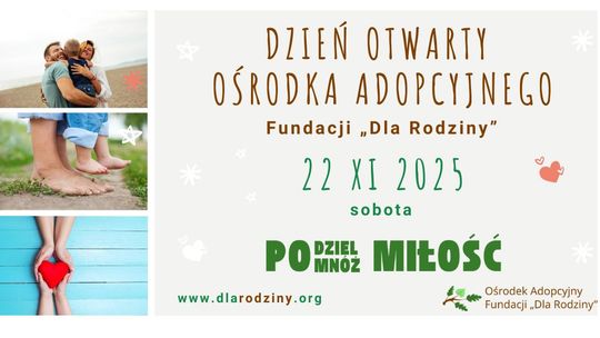 Kto może adoptować dziecko? Dzień otwarty ośrodka adopcyjnego