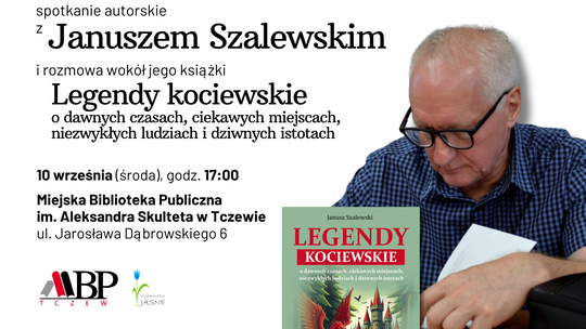 Legendy kociewskie w Bibliotece Miejskiej. Spotkanie z Januszem Szalewskim