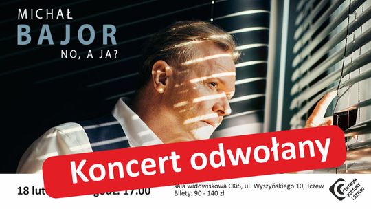 Lutowy koncert Michała Bajora w Tczewie odwołany! 