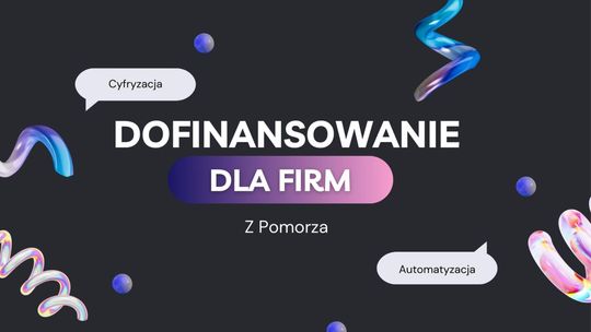 Masz firmę na Pomorzu? Nawet 50% dofinansowania na rozwój – sprawdź, czy się kwalifikujesz