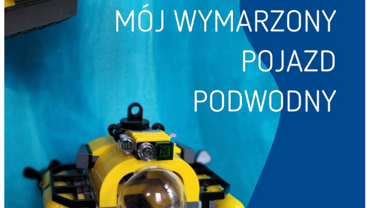 „Mój wymarzony pojazd podwodny” konkurs dla dzieci