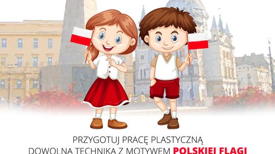 #NaszaFlaga2026 - konkurs dla uczniów szkół podstawowych