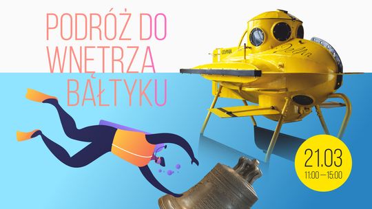 Podróż do wnętrza Bałtyku. Świętuj Dzień Wody w Tczewie i Gdańsku