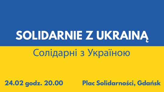 "Pokażmy swoją solidarność z Ukrainą" - wiec wsparcia na Placu Solidarności w Gdańsku