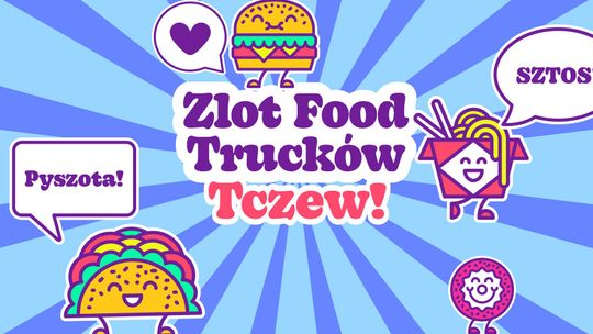 Powrót Food Trucków do Tczewa już w piątek, 19 sierpnia