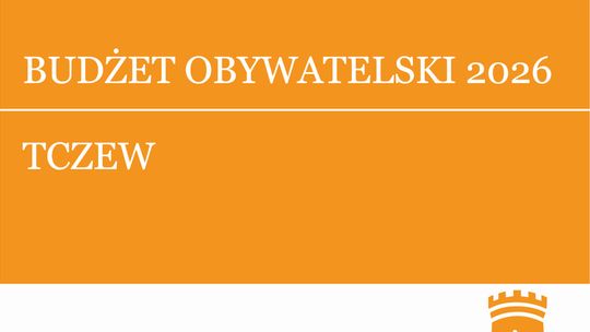 Czas na zmiany! Oto propozycje do Budżetu Obywatelskiego Tczewa na 2026 rok