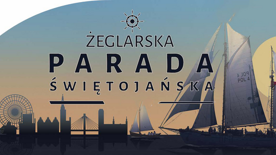 Przed nami VII Żeglarska Parada Świętojańska Gdańsk-Gdynia