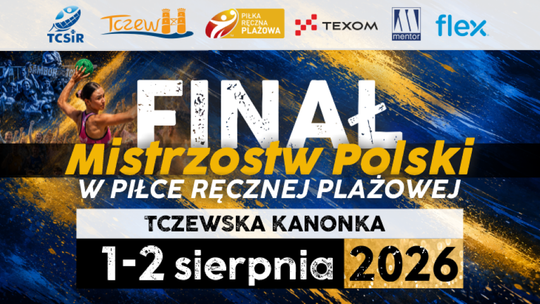 Przed nami zacięta rywalizacja na pisaku. Tczew czeka na Finał Mistrzostw Polski w Piłce Ręcznej Plażowej