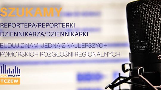 Radio Tczew szuka współpracowników