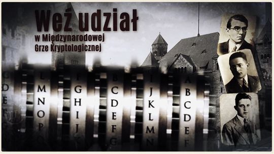 Rusz śladami pogromców Enigmy - Międzynarodowa Gra Kryptologiczna theCODEBREAKERS 