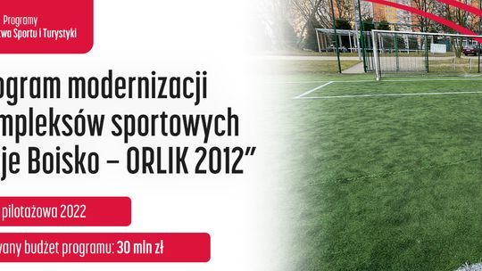 Rusza program modernizacji kompleksów sportowych "Moje Boisko - Orlik 2012"