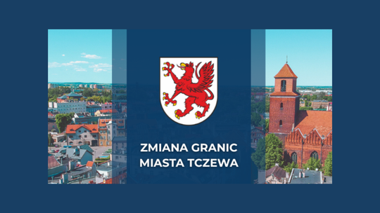 Konsultacje społeczne w sprawie zmiany granic administracyjnych Tczewa