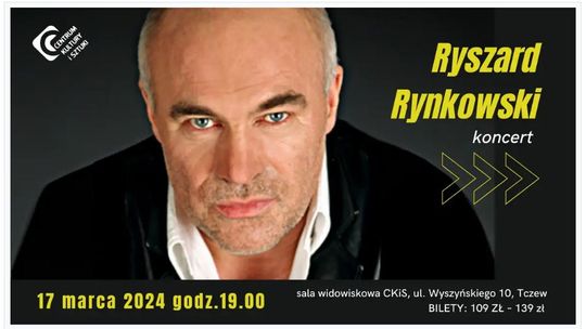 Ryszard Rynkowski wystąpi w Tczewie!