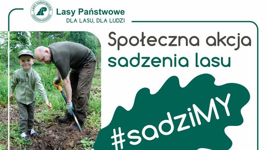 Jutro w Opaleniu społeczne sadzenie lasu. Początek o 9:00