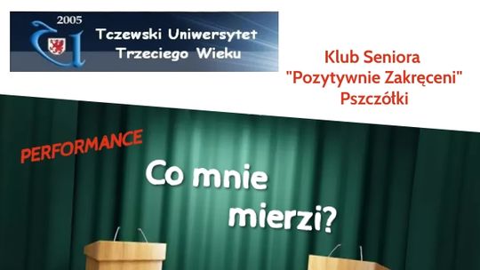 Seniorzy wystąpią w Pszczółkach. Kolejny występ TUTW