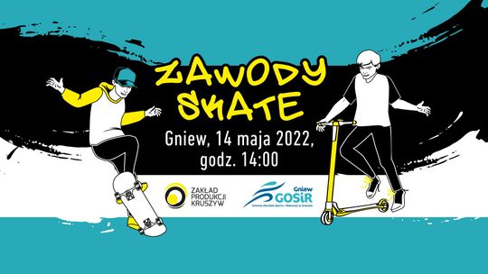 "Skocz po dobrą zabawę". Zawody skate w Gniewie