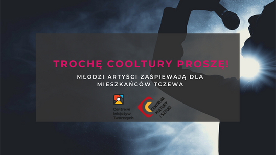 Sobotni koncert „Trochę COOLtury proszę!” w Centrum Kultury i Sztuki