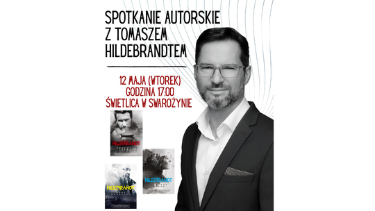 Mroczne historie w Swarożynie. Spotkanie z Tomaszem Hildebrandtem Mroczne historie w Swarożynie. Spotkanie z Tomaszem Hildebrandtem