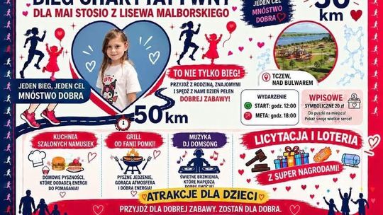 Tczew, mamy moc! Wielki festyn na bulwarze. Biegnijmy po zdrowie dla 7-letniej Mai