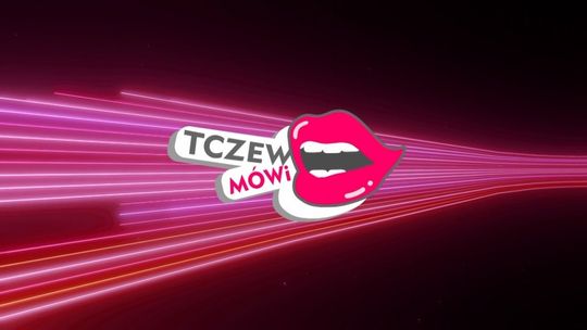 Tczew Mówi: "Wszystkim życzę, żeby się poprawiła ta stopa życiowa"